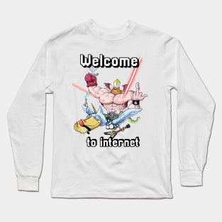 Welcome to internet Long Sleeve T-Shirt